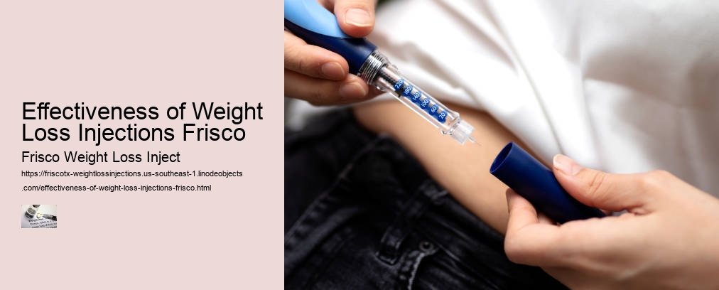 Effectiveness of Weight Loss Injections Frisco